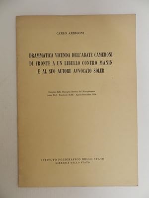 Drammatica vicenda dell'Abate Cameroni di fronte a un libello contro Manin e al suo autore avvoca...