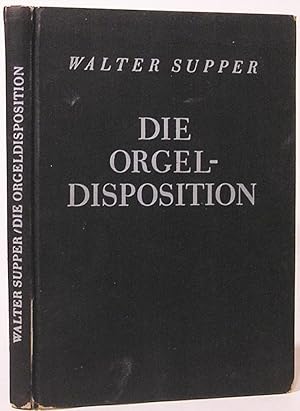 Die Orgeldisposition: Eine Heranfuhrung. Grossausgabe.