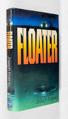 Floater; A Novel of Crime
