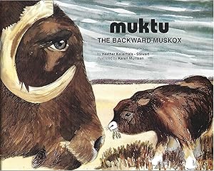 Image du vendeur pour Muktu: The Backward Muskox mis en vente par Purpora Books