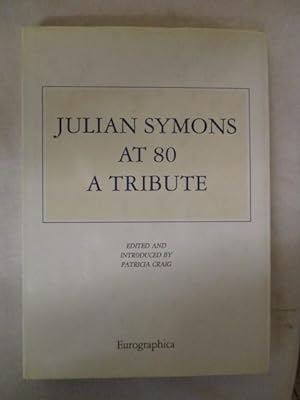 Seller image for JULIAN SYMONS AT 80 - A TRIBUTE for sale by GREENSLEEVES BOOKS