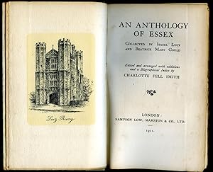 Image du vendeur pour An Anthology of Essex | Collected by Isabel Lucy Gould and Beatrice Mary Gould mis en vente par Little Stour Books PBFA Member