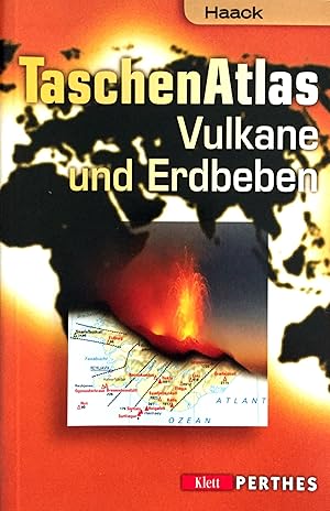 Haack TaschenAtlas Vulkane und Erdbeben