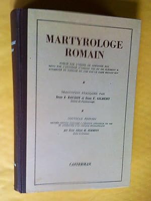 MARTYROLOGE ROMAIN. PUBLIE PAR L'ORDRE DE GREGOIRE XIII REVU PAR L'AUTORITE D'URBAIN VIII ET DE C...