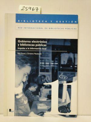 Bild des Verkufers fr GOBIERNO ELECTRNICO Y BIBLIOTECAS PBLICAS zum Verkauf von Librera Circus