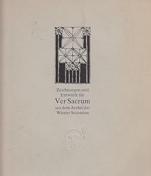 Bild des Verkufers fr Zeichnungen und Entwrfe fr Ver Sacrum aus dem Archiv der Wiener Secession / [Organisation d. Ausstellung, Inhalt u. Gestaltung d. Katalogs: Otmar Rychlik]; Vereinigung Bildender Knstler, Wiener Secession. Archiv (Verfasser) zum Verkauf von Licus Media