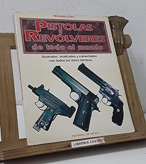 Image du vendeur pour Pistolas y revlveres de todo el mundo mis en vente par Librera Castro