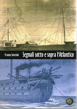 Seller image for Segnali sotto e sopra l'Atlantico for sale by Di Mano in Mano Soc. Coop