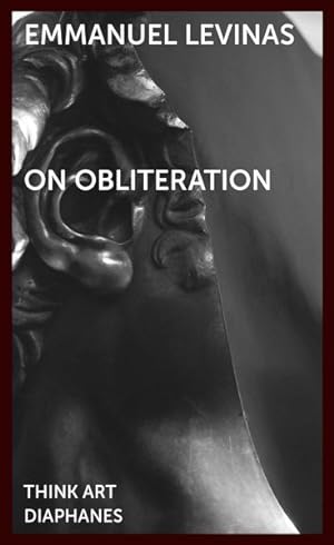 Seller image for On Obliteration : An Interview With Franoise Armengaud Concerning the Work of Sacha Sosno for sale by GreatBookPrices