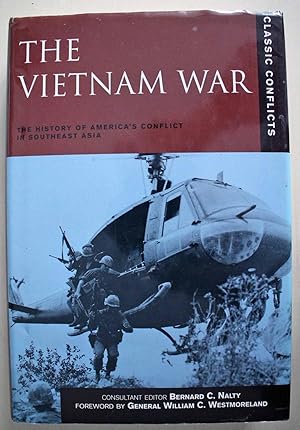 The Vietnam War The History of America's Conflict in Southeast Asia. First edition.