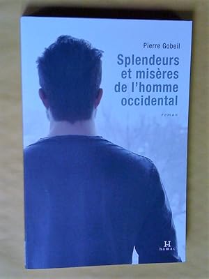 Seller image for Splendeurs et misres de l'homme occidental for sale by Claudine Bouvier