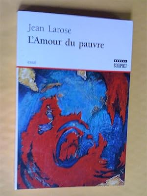 Seller image for L'amour du pauvre. Essai for sale by Claudine Bouvier