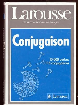 LAROUSSE DE LA CONJUGAISON
