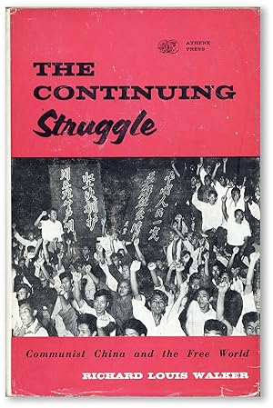Seller image for The Continuing Struggle: Communist China and the Free World for sale by Lorne Bair Rare Books, ABAA