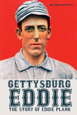 Bild des Verkufers fr Gettysburg Eddie: The Story of Eddie Plank (Paperback or Softback) zum Verkauf von BargainBookStores