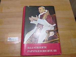 Imagen del vendedor de Papstgeschichte. Band 3 [Umschlagtitel: Illustrierte Papstgeschichte] Gaston Castella a la venta por Antiquariat im Kaiserviertel | Wimbauer Buchversand