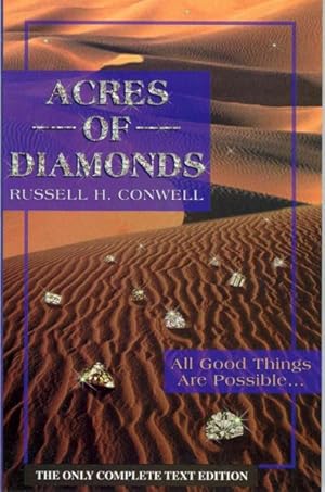 Bild des Verkufers fr Acres of Diamonds : All Good Things Are Possible, Right Where You Are, and Now! zum Verkauf von GreatBookPrices