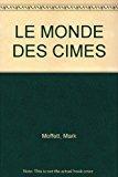 Imagen del vendedor de Le Monde Des Cimes : Exploration De La Canope Tropicale a la venta por RECYCLIVRE