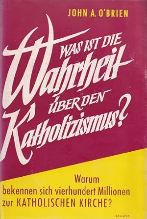 Was ist die Wahrheit über den Katholizismus?