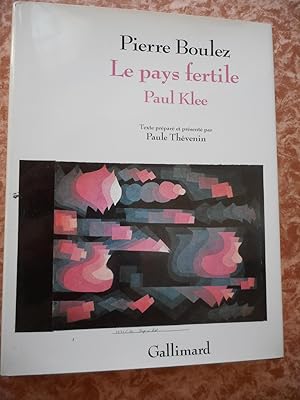 Image du vendeur pour Le Pays Fertile : Paul Klee - Texte prepare et presente par Paule Thevenin mis en vente par Frederic Delbos