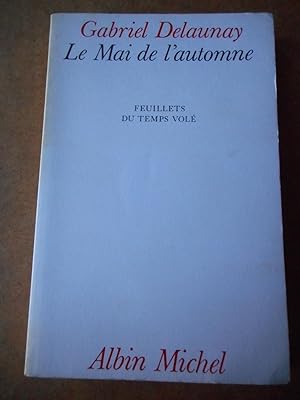 Seller image for Le mai de l'automne - Feuillets du temps vole for sale by Frederic Delbos