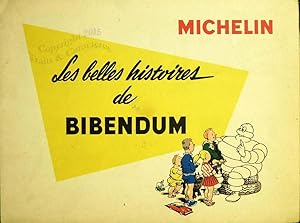 Michelin. Les belles histoires de Bibendum.