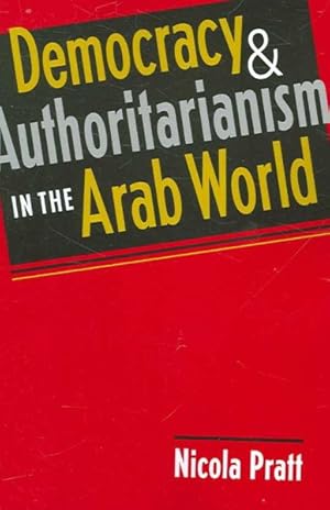 Image du vendeur pour Democracy and Authoritarianism in the Arab World mis en vente par GreatBookPrices