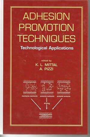 Image du vendeur pour Adhesion Promotion Techniques: Technological Applications (Materials Engineering) mis en vente par Bluesparrowhawk Books
