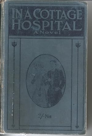 Immagine del venditore per In a Cottage Hospital venduto da Bluesparrowhawk Books