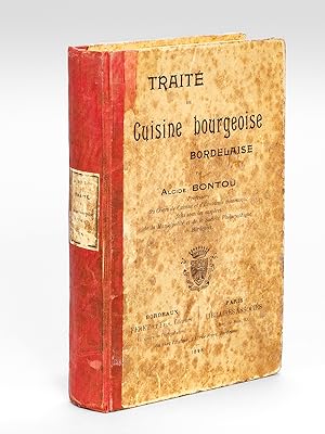 Image du vendeur pour Trait de Cuisine bourgeoise bordelaise [ Edition originale ] mis en vente par Librairie du Cardinal