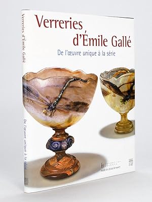 Seller image for Verreries d'Emile Gall. De l'Oeuvre unique  la Srie. for sale by Librairie du Cardinal