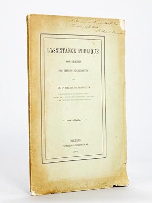 L'Assistance Publique. Son origine, ses phases successives [ Edition originale - Livre dédicacé p...