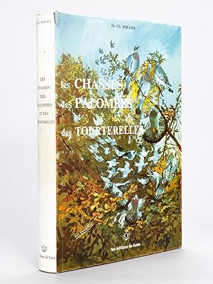 Image du vendeur pour Les Chasses des palombes et des tourterelles. mis en vente par Librairie du Cardinal