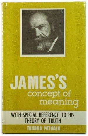 Bild des Verkufers fr Jame's Concept of Meaning, with Special Reference to His Theory of Truth zum Verkauf von PsychoBabel & Skoob Books