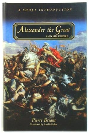 Seller image for Alexander the Great and His Empire for sale by PsychoBabel & Skoob Books