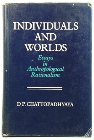 Bild des Verkufers fr Individuals and Worlds: Essays in Anthropological Rationalism zum Verkauf von PsychoBabel & Skoob Books