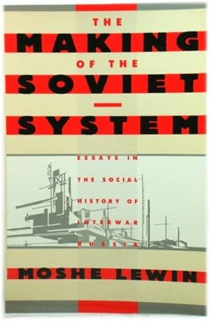 Immagine del venditore per The Making of the Soviet System: Essays in the Social History of Interwar Russia venduto da PsychoBabel & Skoob Books