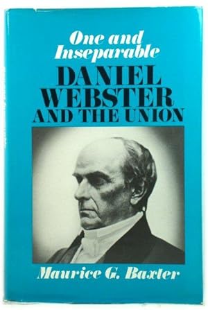 Seller image for One and Inseparable: Daniel Webster and the Union for sale by PsychoBabel & Skoob Books