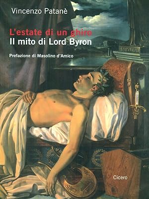 L'estate di un ghiro Il mito di Lord Byron