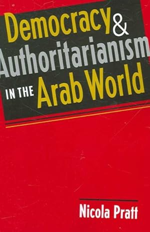 Image du vendeur pour Democracy and Authoritarianism in the Arab World mis en vente par GreatBookPrices
