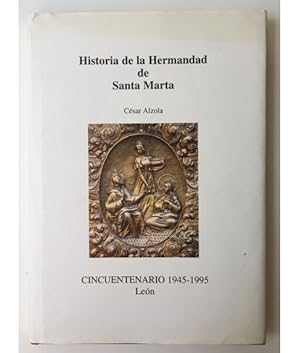 Imagen del vendedor de HISTORIA DE LA HERMANDAD DE SANTA MARTA. CINCUENTENARIO 1945-1995 a la venta por Librera Llera Pacios