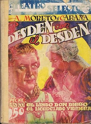 Seller image for EL DESDEN CON EL DESDEN * LE LINDO DON DIEGO * EL LICENCIADO VIDRIERA for sale by Librera Torren de Rueda