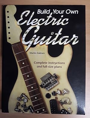 Build Your Own Electric Guitar