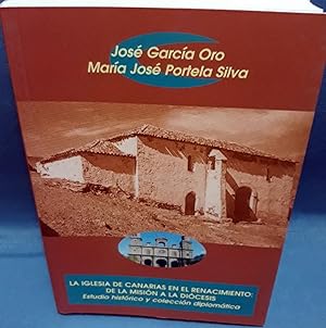 Imagen del vendedor de La iglesia de Canarias en el renacimiento: de la mision a la diocesis. Estudio histrico y coleccin diplomtica a la venta por Itziar Arranz Libros & Dribaslibros