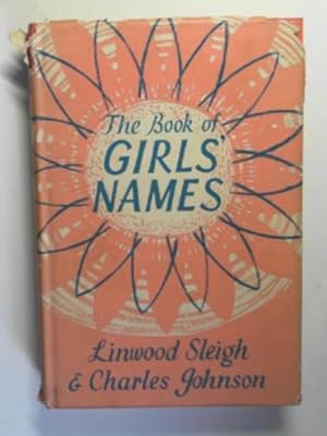 Bild des Verkufers fr The book of girls' names zum Verkauf von Cotswold Internet Books