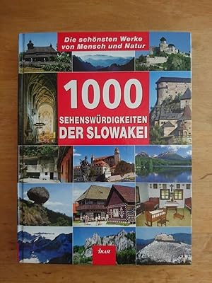 Bild des Verkufers fr 1000 Sehenswrdigkeiten der Slowakei zum Verkauf von Antiquariat Birgit Gerl