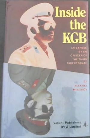 Seller image for Inside the KGB An Expose By An Officer Of The Third Directorate for sale by Chapter 1