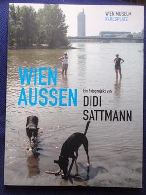 Imagen del vendedor de Wien Aussen. Ein Fotoprojekt von Didi Sattmann. a la venta por Antiquariat Klabund Wien