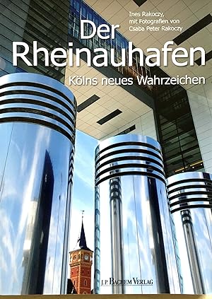 Der Rheinauhafen - Kölns neues Wahrzeichen