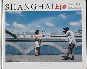 Robert van der Hilst. Shanghai 1990 - 1993 [Signed]